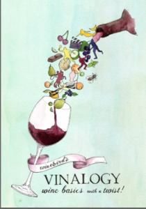 Winebird’s book, VINALOGY: Wine basics with a twist!
